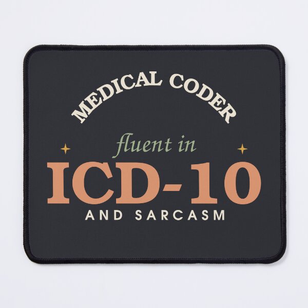 Item preview, Fluent In ICD-10 And Sarcasm — Funny Medical Coder designed and sold by SlowMadeShelf.