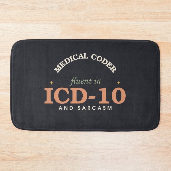 Item preview, Fluent In ICD-10 And Sarcasm — Funny Medical Coder designed and sold by SlowMadeShelf.