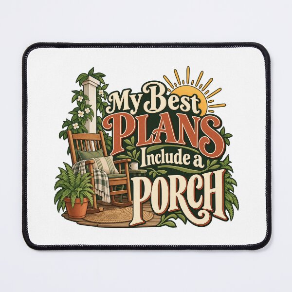Item preview, My Best Plans Include a Porch Cozy Cottage Art designed and sold by Bikivuno.
