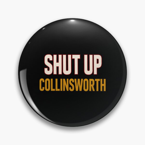 Item preview, Shut Up Collinsworth designed and sold by HeiroseOffical.