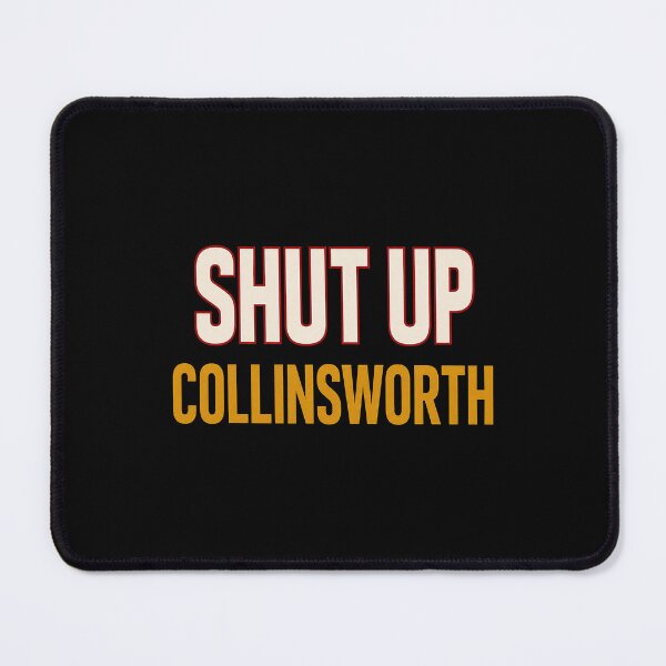 Item preview, Shut Up Collinsworth designed and sold by HeiroseOffical.