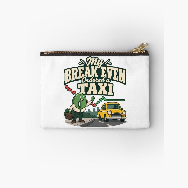 Item preview, My Break Even Ordered a Taxi Funny Market Art designed and sold by Bikivuno.