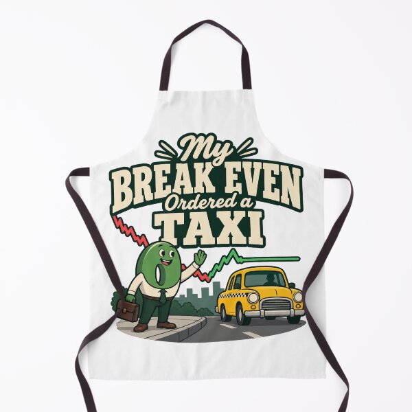 Item preview, My Break Even Ordered a Taxi Funny Market Art designed and sold by Bikivuno.