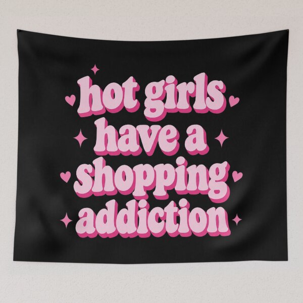 Item preview, Hot Girls Shopping Addiction designed and sold by celinamnxngol.