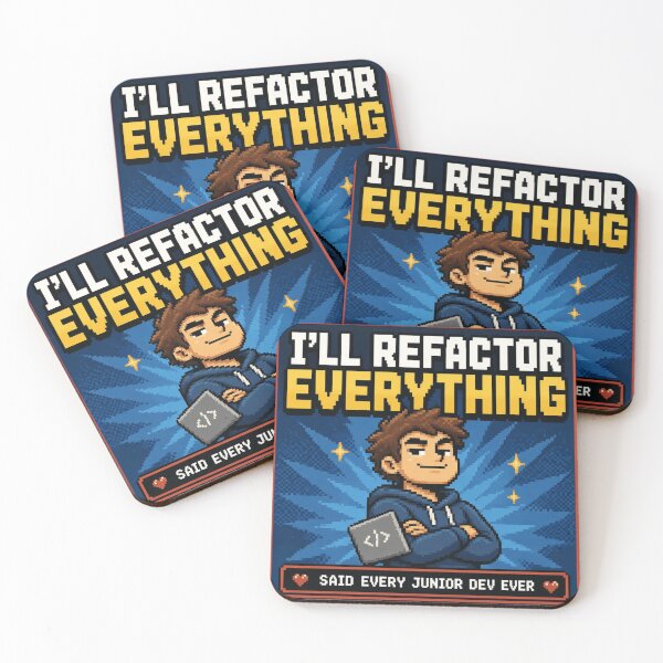 Item preview, I'll Refactor Everything Said Every Junior Dev Ever - Funny Shirt designed and sold by Geek Tracy Shop.