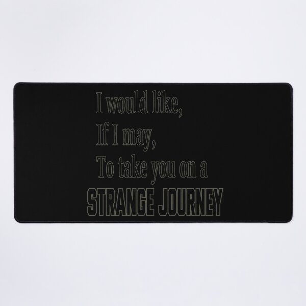 Item preview, Strange Journey Quote designed and sold by CharlieBurrell.