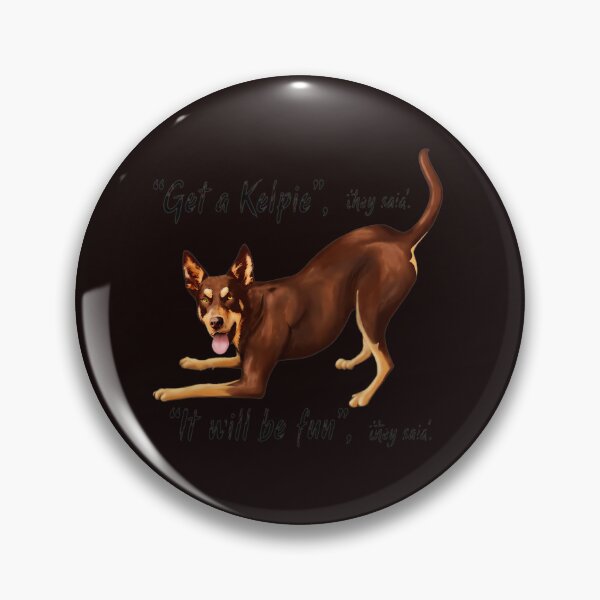 Item preview, Get a Kelpie It Will Be Fun Dog Play Bow designed and sold by findOutDraw.
