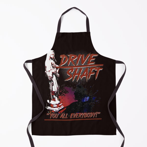 Item preview, Drive Shaft You All Everybody Quote Art designed and sold by findOutDraw.