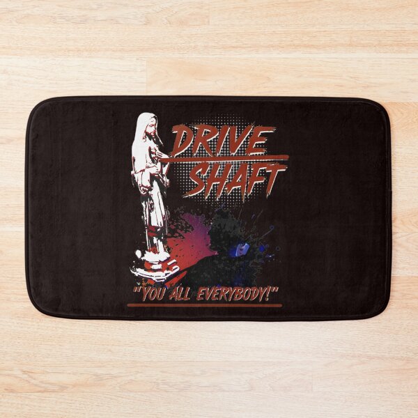Item preview, Drive Shaft You All Everybody Quote Art designed and sold by findOutDraw.