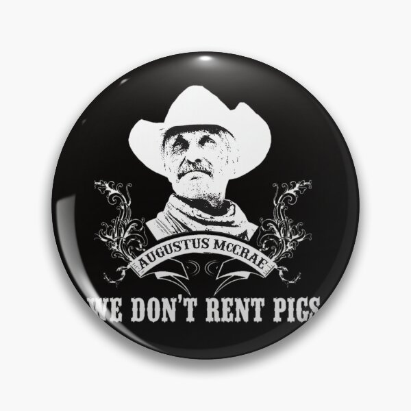 Artikelvorschau, Augustus McCrae Wir vermieten keine Schweine Westernkunst entworfen und verkauft von CoconutBoys.