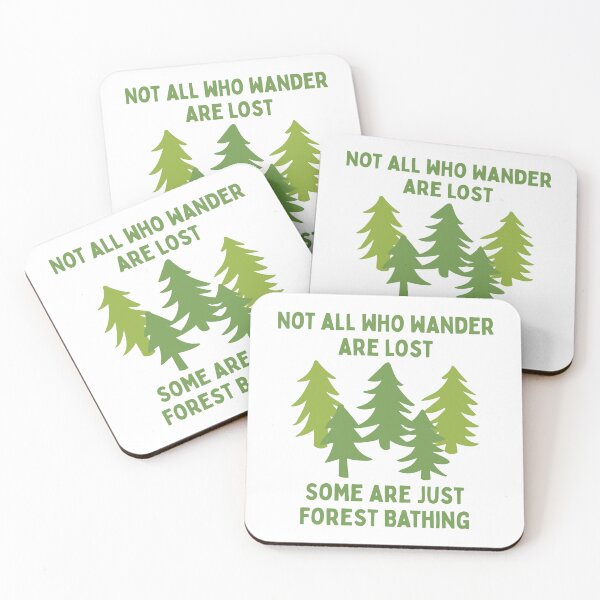 Item preview, Not All Who Wander Are Lost Forest Bathing Shinrin Yoku Trees Nature Quote designed and sold by HYPNK.