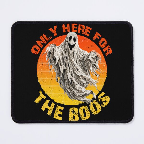 Item preview, Only Here For The Boos designed and sold by Ray's Photos & Art.
