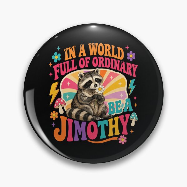 Item preview, Be A Jimothy Raccoon designed and sold by Christop-Arroyo.