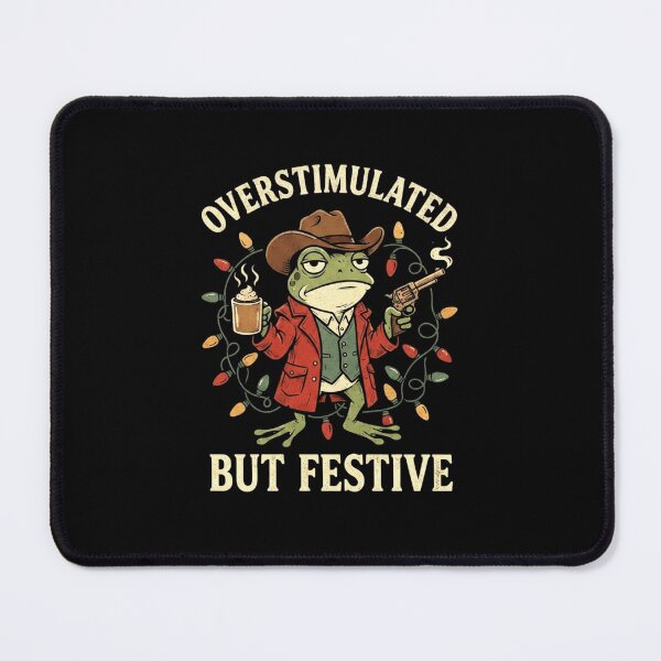 Item preview, Overstimulated but Festive Cowboy Frog Christmas Quote designed and sold by MiALopezArt.