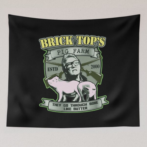 Item preview, Brick Top's Pig Farm They Go Through Bone Like Butter  designed and sold by Trinitylandaffg.