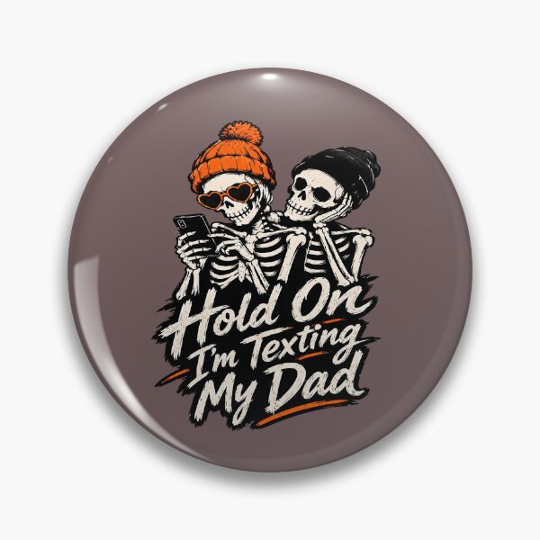 Item preview, Hold On I'm Texting My Dad Dark Humor. designed and sold by Endless7Art.