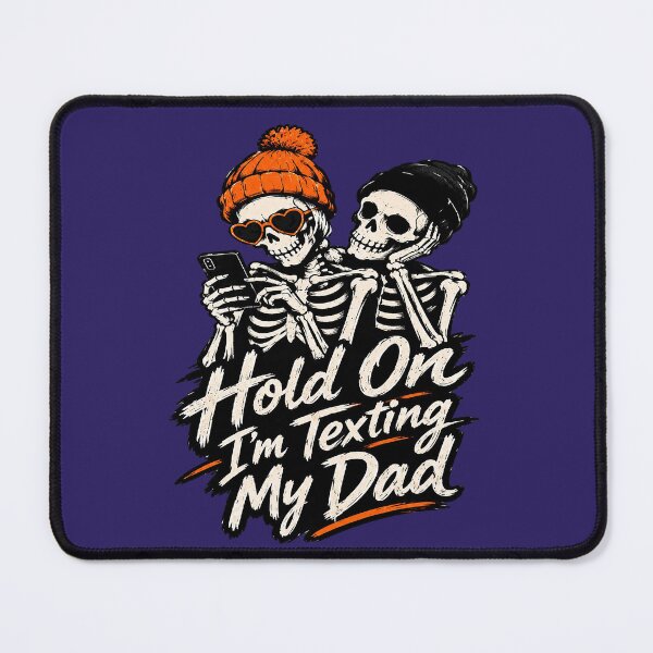 Item preview, Hold On I'm Texting My Dad Dark Humor. designed and sold by Endless7Art.