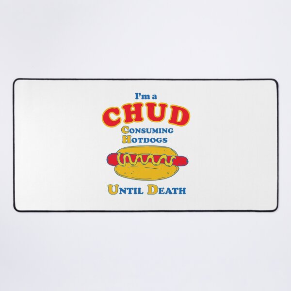 Item preview, I'm a CHUD Consuming Hotdogs Until Death Funny Hot Dog Lover designed and sold by Glow-Paw-Studio.