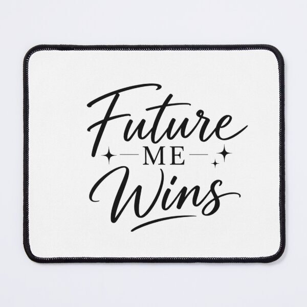 Item preview, Future Me Wins Motivational Quote – Positive Mindset, Success & Self Growth designed and sold by Sanika arts .