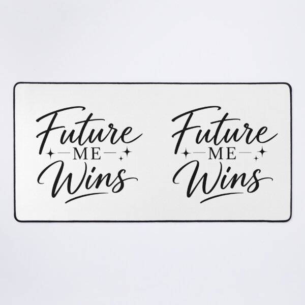 Item preview, Future Me Wins Motivational Quote – Positive Mindset, Success & Self Growth designed and sold by Sanika arts .