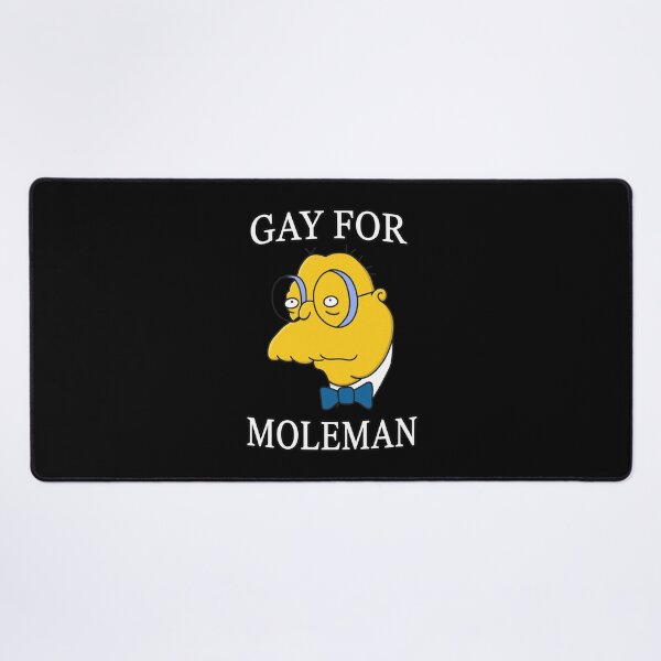 Item preview, Gay for Moleman Simpsons Character  Design designed and sold by SauMcClure.