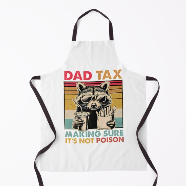 Item preview,   Funny Dad Tax Making Sure It'S Not Poison Raccoon Father'S Day designed and sold by JeffreyStephen.