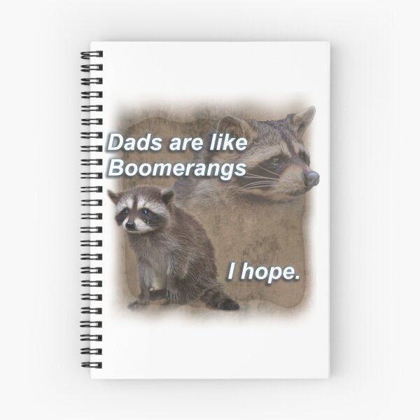 Item preview, Dads are Like Boomerangs Raccoon Funny designed and sold by JeffreyStephen.