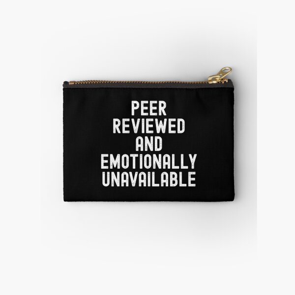 Item preview, Peer Reviewed and Emotionally Unavailable | Principal Investigator | Peer Review Humor | Academic Humor | Funny Peer Review | Journal Article | Scientific Manuscript | Scientific Writing designed and sold by jadedscientist.