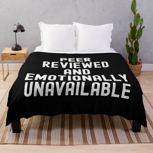 Item preview, Peer Reviewed and Emotionally Unavailable | Principal Investigator | Peer Review Humor | Academic Humor | Funny Peer Review | Journal Article | Scientific Manuscript | Scientific Writing designed and sold by jadedscientist.