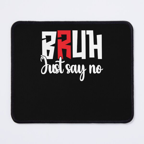Item preview, Just Say No Anti Drug Design designed and sold by trudiem.