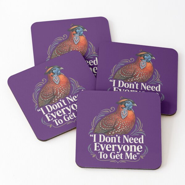 Item preview, Satyr Tragopan - I Don't Need Everyone To Get Me designed and sold by Max Store.
