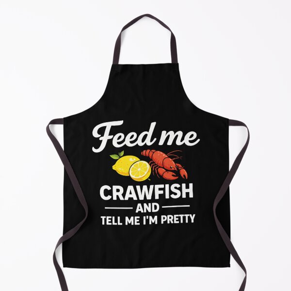Item preview, Feed me crawfish and tell me I'm pretty designed and sold by Animavera.