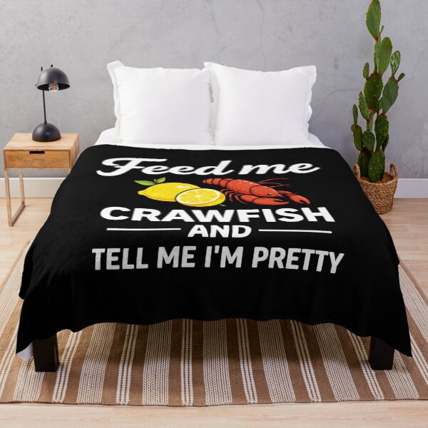 Item preview, Feed me crawfish and tell me I'm pretty designed and sold by Animavera.