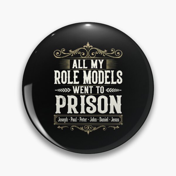 Item preview, My Role Models Went To Prison Funny  designed and sold by Michelle186757.