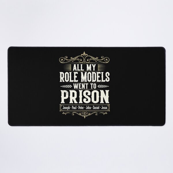 Item preview, My Role Models Went To Prison Funny designed and sold by Michelle186757.