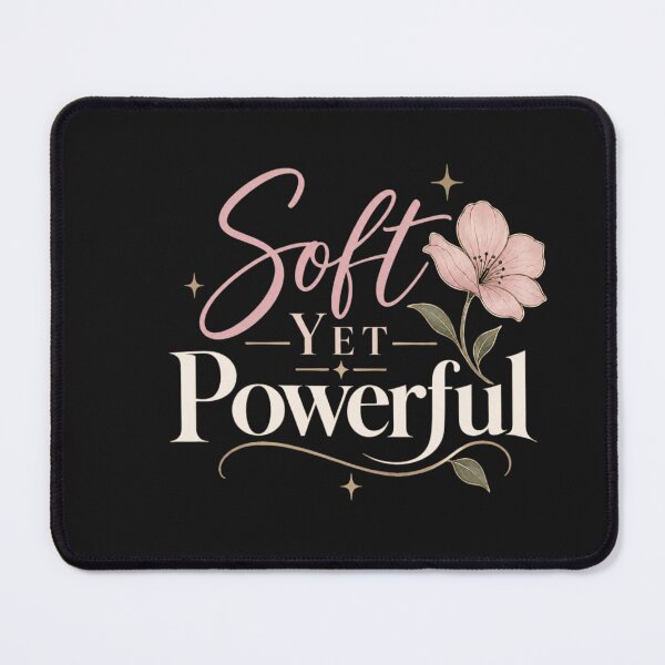 Item preview, Soft Yet Powerful – Feminine Empowerment Floral Quote designed and sold by Sanika arts .