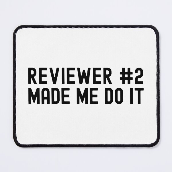 Item preview, Reviewer #2 Made Me Do It | Funny Full Professor | Funny Tenured Professor | Gift From Grad Student | Principal Investigator Gift | Research Scientist | Laboratory Scientist | Peer Review designed and sold by jadedscientist.