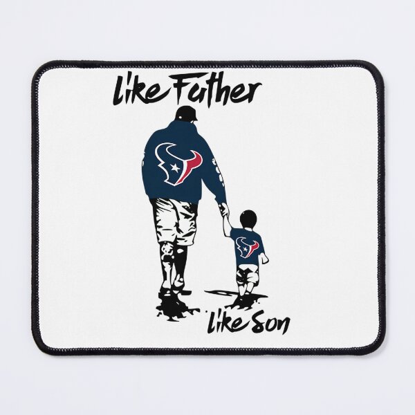 Item preview, Like Father Like Son Texans designed and sold by rachid-taib195.