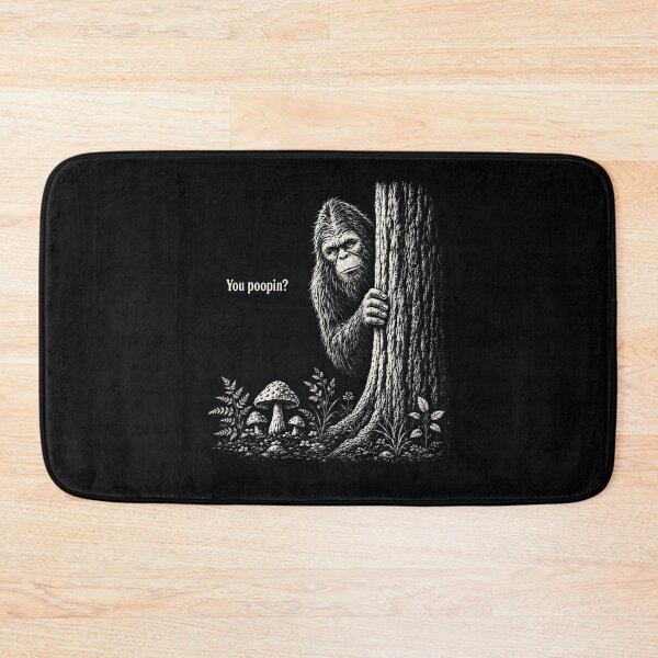 Item preview, You Poopin Bigfoot Sasquatch Funny Humor Sarcastic Saying designed and sold by PAROSSA.
