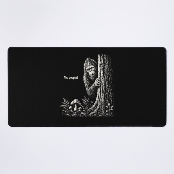Item preview, You Poopin Bigfoot Sasquatch Funny Humor Sarcastic Saying designed and sold by PAROSSA.