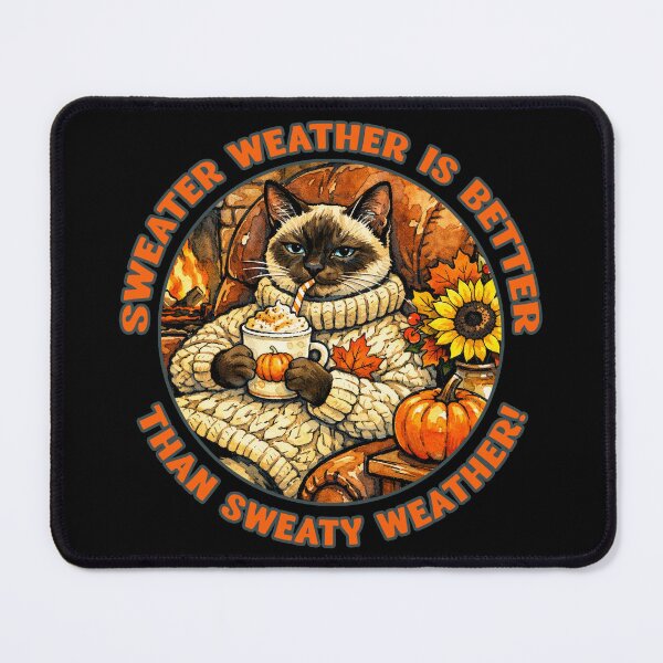 Item preview, Funny Fall Siamese Cat Prefers Sweater Weather designed and sold by Lion and Lamb Design.