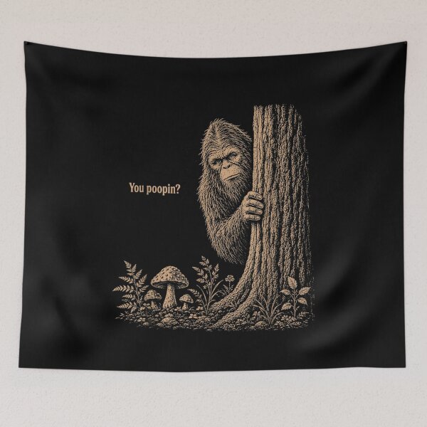 Item preview, You Poopin Bigfoot Sasquatch Funny designed and sold by Jone Cham.