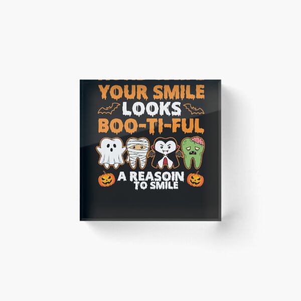 Item preview, Your Smile Looks Boo-ti-ful Dental Halloween designed and sold by MizoX7.