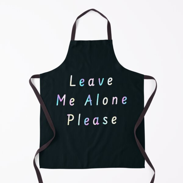 Item preview, Leave Me Alone Please designed and sold by Amanda1775.
