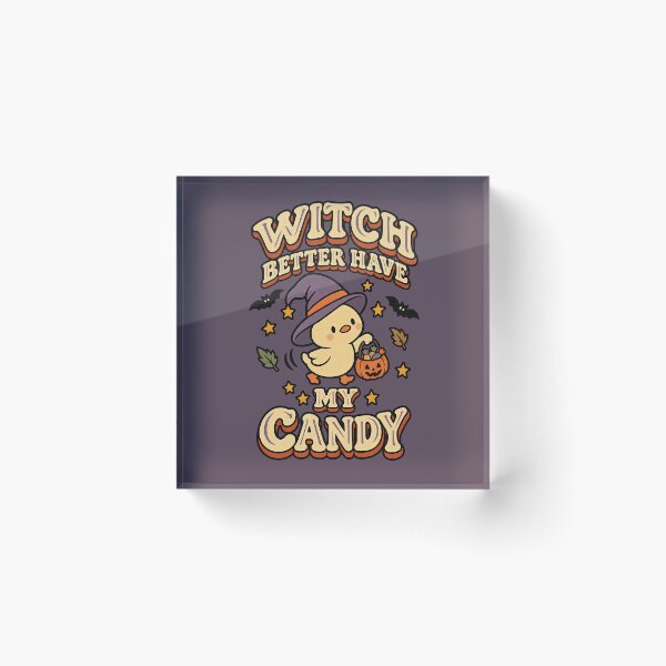 Item preview, Witch Better Have My Candy Kawaii Duck Halloween designed and sold by  MAD's Recreation Studio.