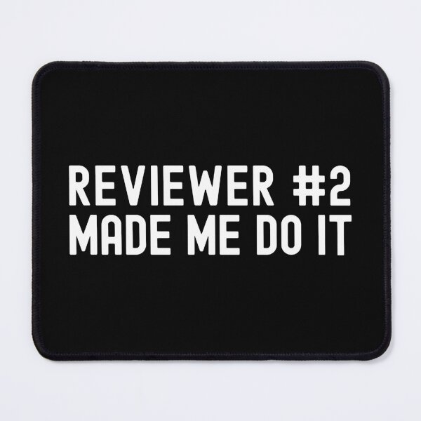 Item preview, Reviewer #2 Made Me Do It | Peer Review | Funny Full Professor | Funny Tenured Professor | Gift From Grad Student | Principal Investigator Gift | Research Scientist | Laboratory Scientist designed and sold by jadedscientist.