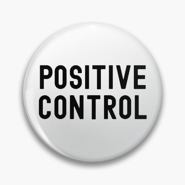Item preview, Positive Control | Science Lab | Scientist Humor | Laboratory Humor | Research Humor | Science Laboratory | Experimental Science | Researcher Humor designed and sold by jadedscientist.