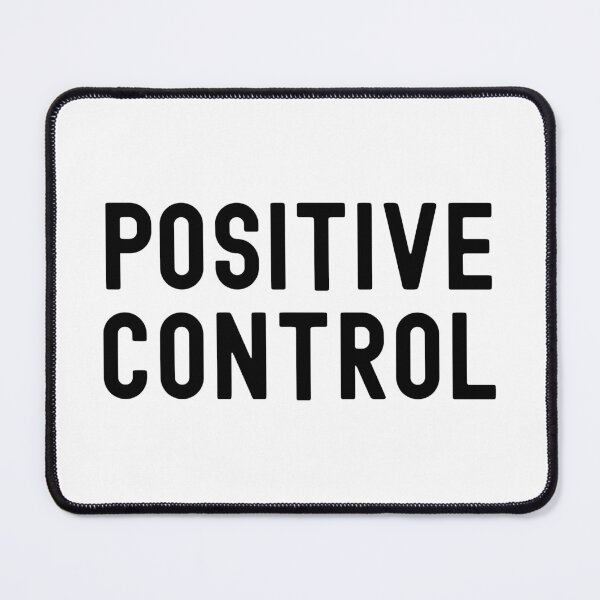 Item preview, Positive Control | Science Lab | Scientist Humor | Laboratory Humor | Research Humor | Science Laboratory | Experimental Science | Researcher Humor designed and sold by jadedscientist.
