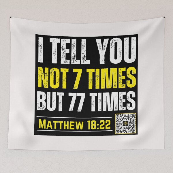Item preview, I Tell you not 7 Times but 77 Times | Matthew 18:22 designed and sold by UnboundFull.
