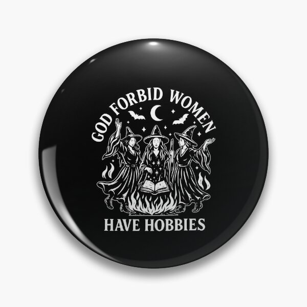 Item preview, God Forbid Women Have Hobbies designed and sold by CharmiA Fox.
